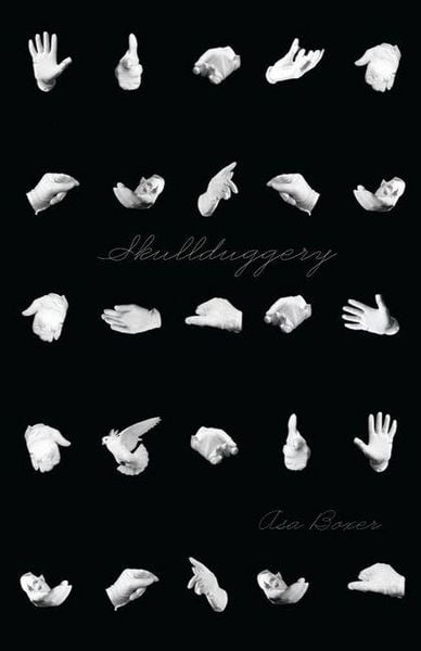 Skullduggery, Taschenbuch von Asa Boxer, Vehicule Press, 978-1-55065-312-0