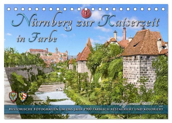 Produktbild: N&uuml;rnberg zur Kaiserzeit in Farbe - Fotos neu restauriert und koloriert (Tischkalender 2026 DIN A5 quer), CALVENDO Monatskalender