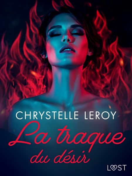 Produktbild: La traquedu d&eacute;sir - Une nouvelle &eacute;rotique gothique
