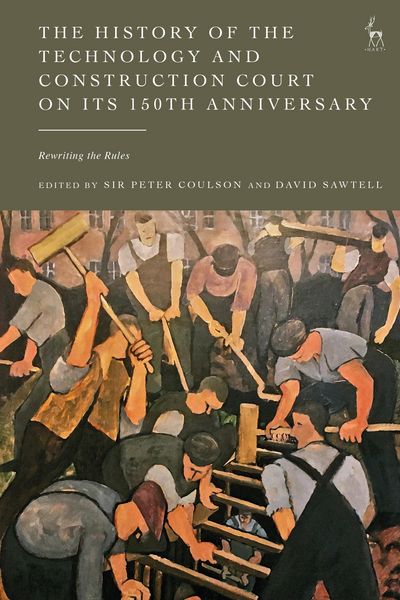 Produktbild: The History of the Technology and Construction Court on Its 150th Anniversary