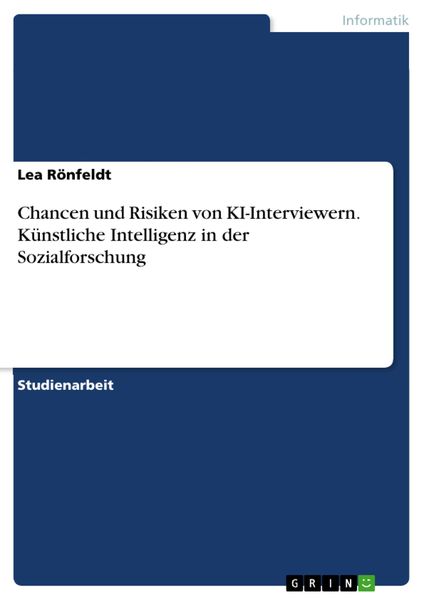 Produktbild: Chancen und Risiken von KI-Interviewern. K&uuml;nstliche Intelligenz in der Sozialforschung