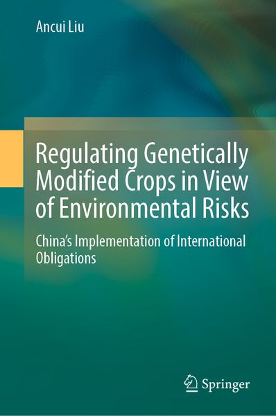 Produktbild: Regulating Genetically Modified Crops in View of Environmental Risks