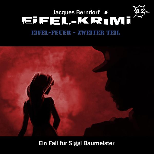 Eifel-Feuer, Teil 2 - Jacques Berndorf, Audio, 4260507189981