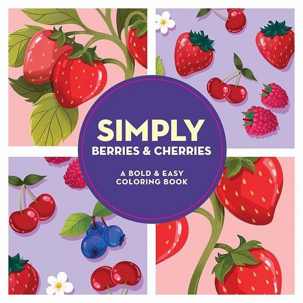 Produktbild: Simply Berries & Cherries: A Bold & Easy Coloring Book