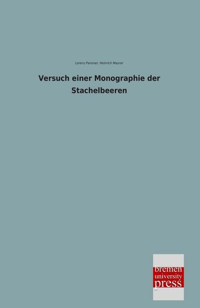Produktbild: Versuch einer Monographie der Stachelbeeren
