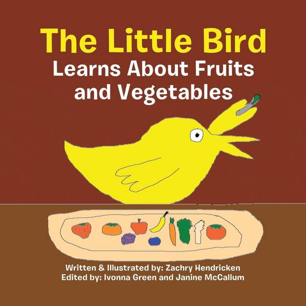 Produktbild: The Little Bird Learns About Fruits and Vegetables