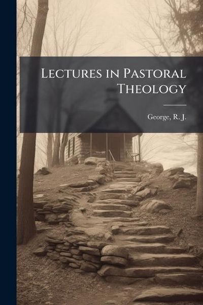 Produktbild: Lectures in Pastoral Theology