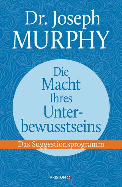 Produktbild: Die Macht Ihres Unterbewusstseins