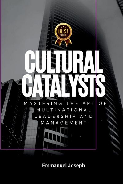 Produktbild: Cultural Catalysts, Mastering the Art of Multinational Leadership and Management