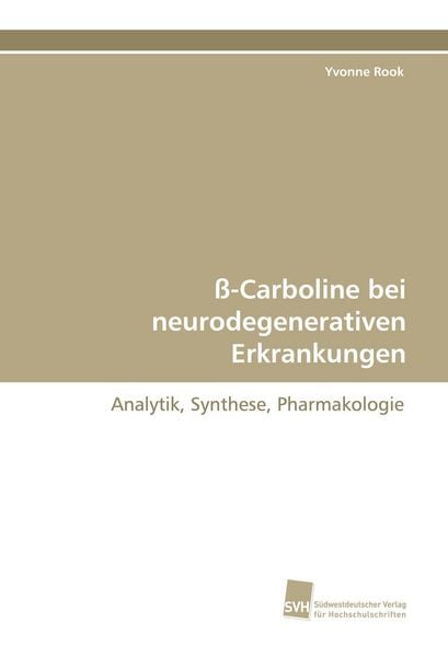 Produktbild: &szlig;-Carboline bei neurodegenerativen Erkrankungen