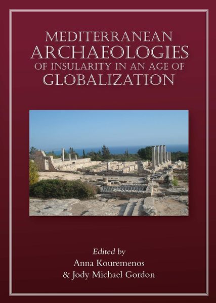 Produktbild: Mediterranean Archaeologies of Insularity in an Age of Globalization