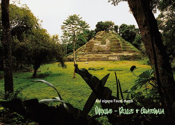 Produktbild: Auf eigene Faust durch Mexiko - Belize & Guatemala