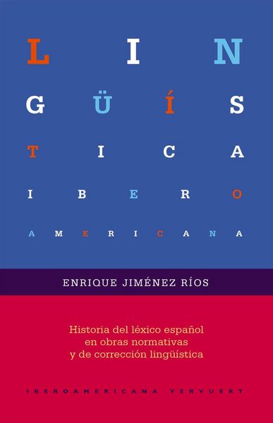 Produktbild: Historia del l&eacute;xico espa&ntilde;ol en obras normativas y de correcci&oacute;n ling&uuml;&iacute;stica
