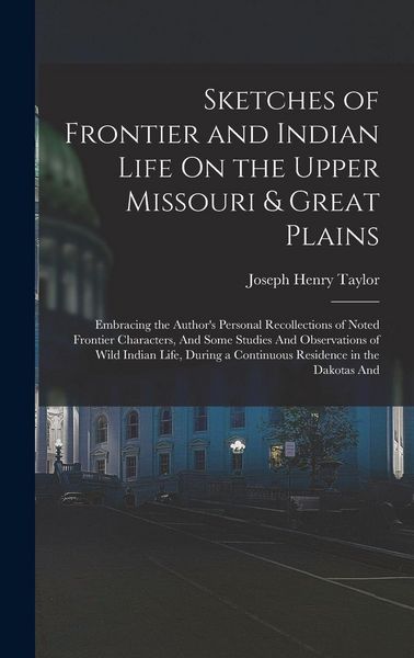 Produktbild: Sketches of Frontier and Indian Life On the Upper Missouri & Great Plains