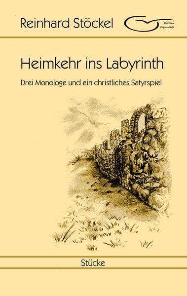 Heimkehr ins Labyrinth, Taschenbuch von Reinhard Stöckel, BoD – Books on Demand, 9783743175242