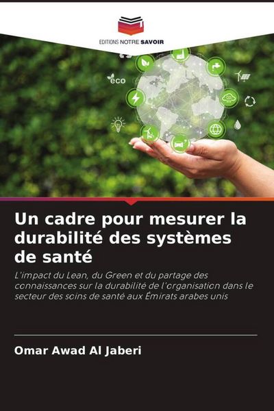 Produktbild: Un cadre pour mesurer la durabilit&eacute; des syst&egrave;mes de sant&eacute;