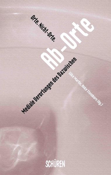 Produktbild: Orte. Nicht-Orte. Ab-Orte.