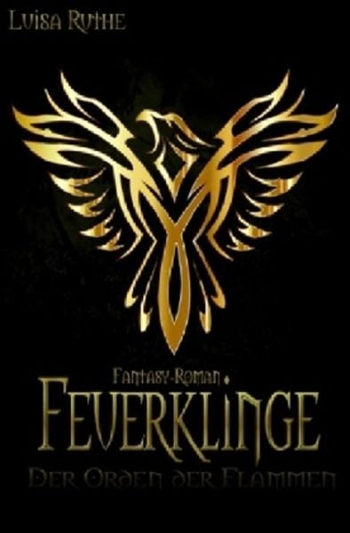 Flammenorden / Der Orden der Flammen, Taschenbuch von Luisa Ruthe, Epubli, 9783746738505