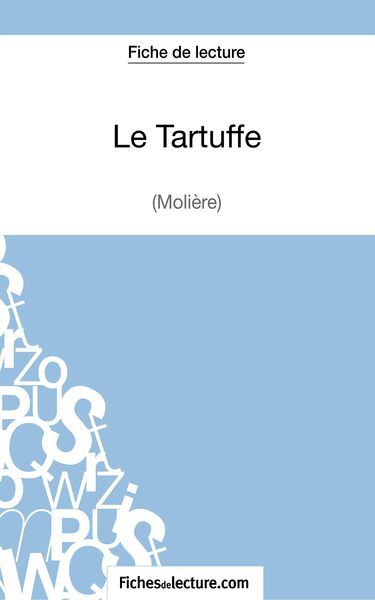 Le Tartuffe - Molière (Fiche de lecture)