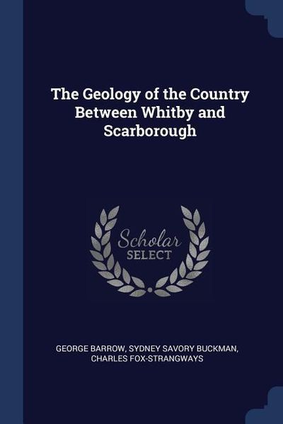 Produktbild: The Geology of the Country Between Whitby and Scarborough