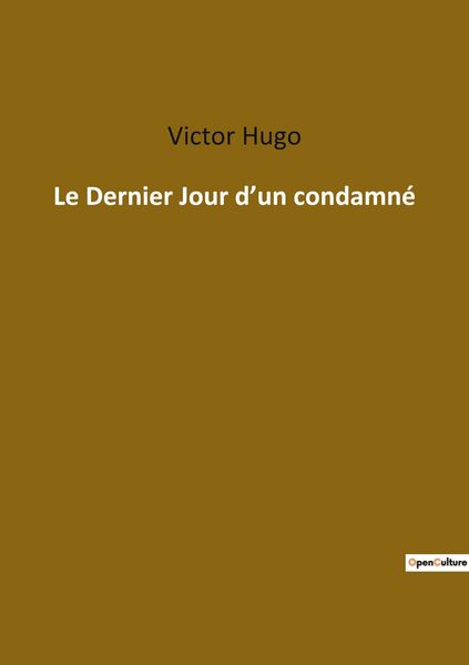Produktbild: Le Dernier Jour d'un condamn&eacute;