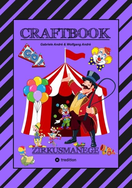 Produktbild: Craftbook - 100 Seiten - Malen - R&auml;tsel - Lustiges Zirkusspiel - Manege Frei - Tolle Artisten - Tiere - Attraktionen