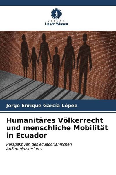 Produktbild: Humanit&auml;res V&ouml;lkerrecht und menschliche Mobilit&auml;t in Ecuador