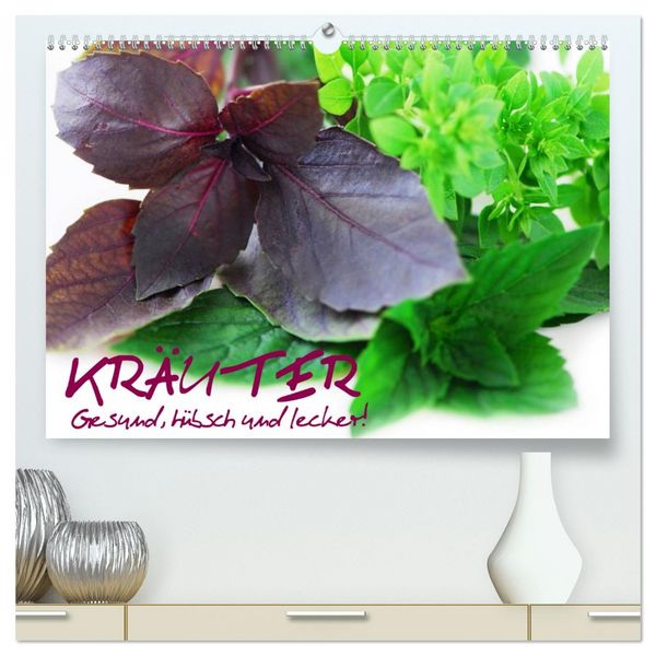 Produktbild: Kr&auml;uter - Gesund, h&uuml;bsch und lecker (hochwertiger Premium Wandkalender 2026 DIN A2 quer), Kunstdruck in Hochglanz