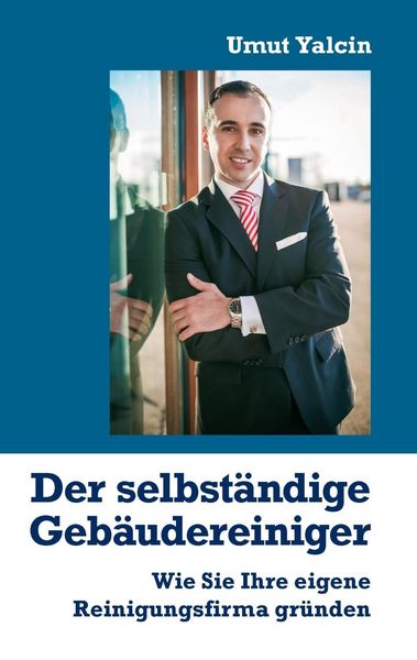 Produktbild: Der selbst&auml;ndige Geb&auml;udereiniger