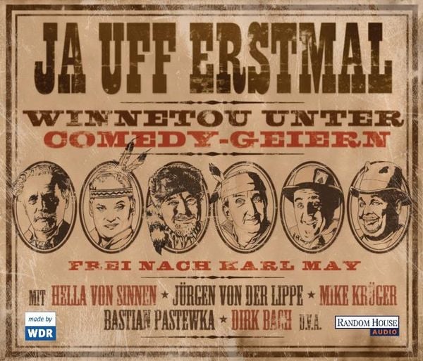 Produktbild: Frei nach Karl May - Ja uff erstmal, Winnetou unter Comedy-Geiern