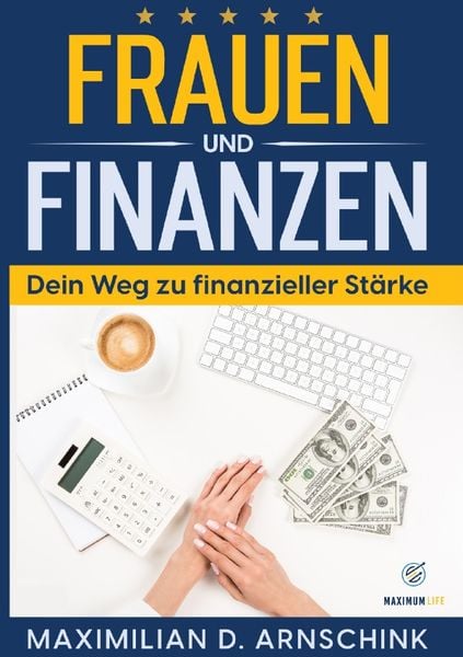 Produktbild: Frauen und Finanzen - Dein Weg zu finanzieller St&auml;rke
