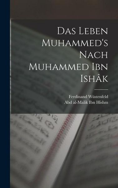 Produktbild: Das Leben Muhammed's nach Muhammed Ibn Ish&acirc;k