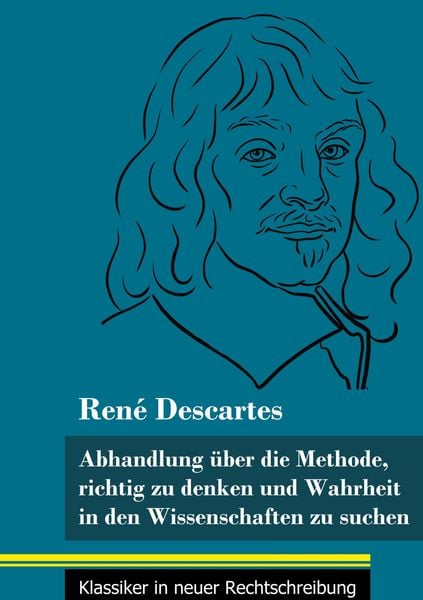 Produktbild: Abhandlung &uuml;ber die Methode, richtig zu denken und Wahrheit in den Wissenschaften zu suchen
