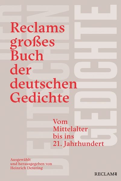Produktbild: Reclams gro&szlig;es Buch der deutschen Gedichte. Vom Mittelalter bis ins 21. Jahrhundert