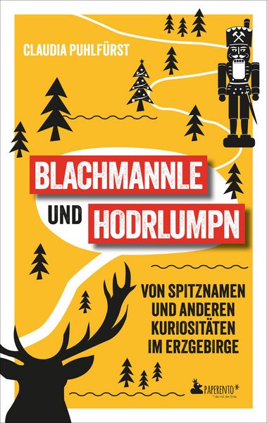 Produktbild: Blachmannle und Hodrlumpn - Das Erzgebirge-Buch