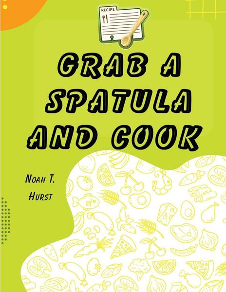 Produktbild: Grab a Spatula and Cook