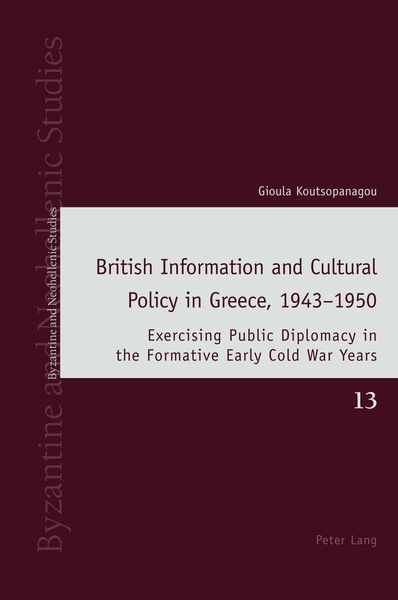 Produktbild: British Information and Cultural Policy in Greece, 1943-1950