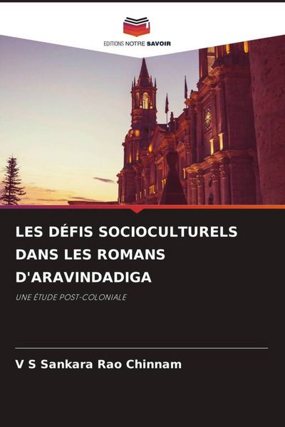 Produktbild: Les D&eacute;fis Socioculturels Dans Les Romans D'aravindadiga