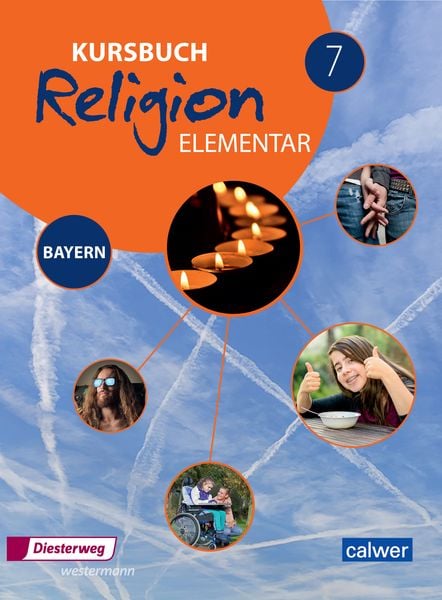 Kursbuch Religion elementar 7 - Ausgabe 2017 für Bayern, Taschenbuch von , Calwer, 978-3-7668-4444-6