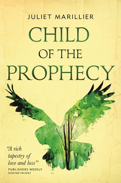 Produktbild: Child of the Prophecy / Sevenwaters Bd.3