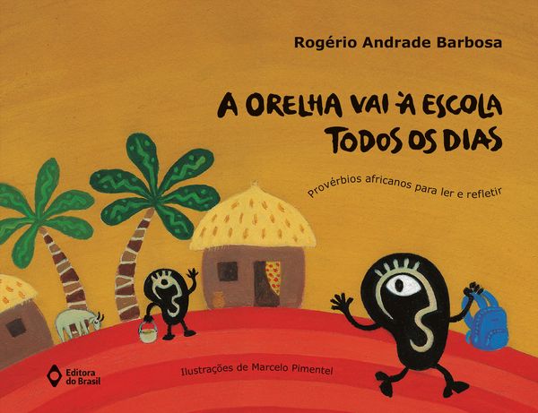 Produktbild: A orelha vai &agrave; escola todos os dias