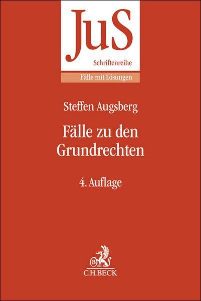 Fälle zu den Grundrechten, Taschenbuch von Steffen Augsberg, C.H. Beck, 9783406829604