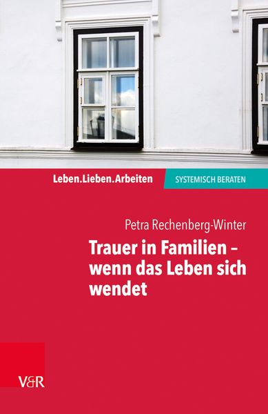 Produktbild: Trauer in Familien - wenn das Leben sich wendet