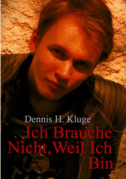 Produktbild: Ich Brauche Nicht, Weil Ich Bin