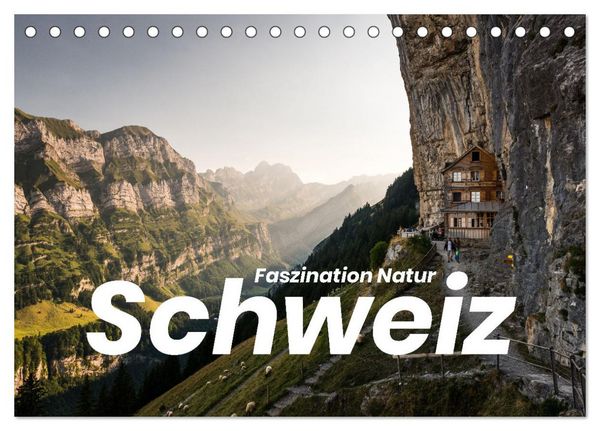 Schweiz - Faszination Natur (Tischkalender 2026 DIN A5 quer), CALVENDO Monatskalender