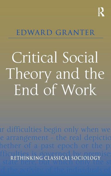 Produktbild: Critical Social Theory and the End of Work