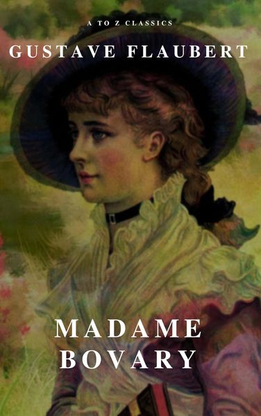Produktbild: Madame Bovary (A to Z Classics)