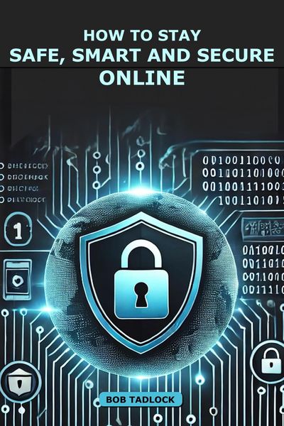 Produktbild: How To Stay Safe, Smart and Secure Online