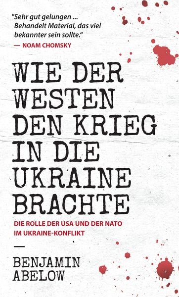Produktbild: Wie der Westen den Krieg in die Ukraine Brachte