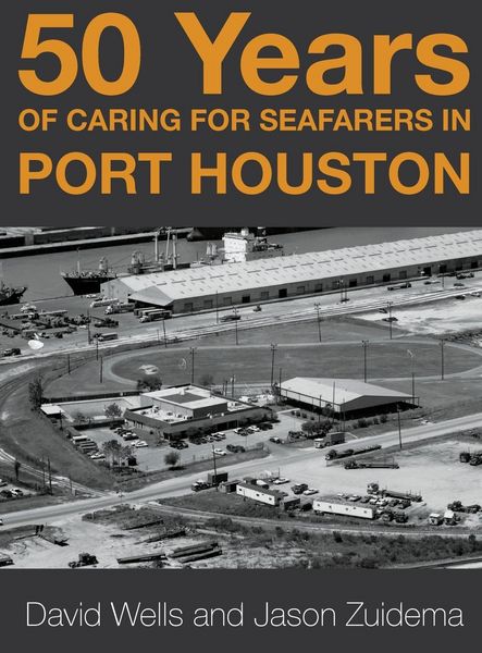 Produktbild: 50 Years of Caring for Seafarers in Port Houston